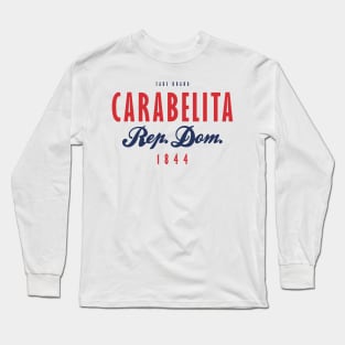 Carabelita - Dominican Republic Fashion Long Sleeve T-Shirt